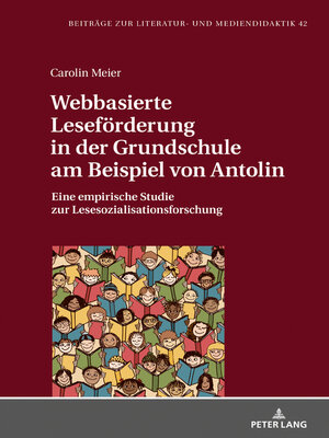 cover image of Webbasierte Leseförderung in der Grundschule am Beispiel von Antolin